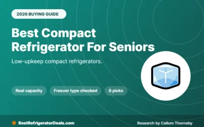 Best Compact Refrigerator for Seniors: 6 Easy-Access, Low-Upkeep Picks