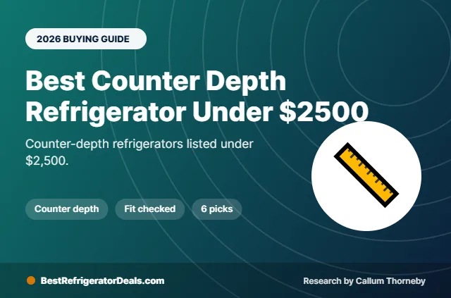 best counter depth refrigerator under $2500 2026 buying guide cover