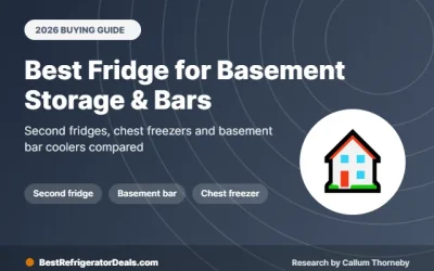 Best Fridge for Basement 2026: 7 Picks for Storage, Bars and Freezers