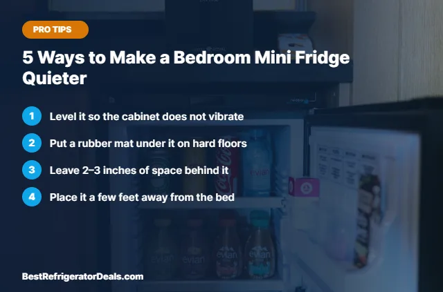 Tips for a quieter bedroom mini fridge