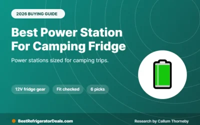 Best Power Station for Camping Fridge Trips: 6 Picks by Trip Length