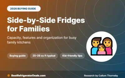 Best Side by Side Refrigerator for Family Kitchens: Buying Guide