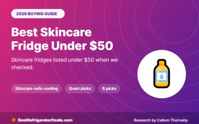 Best Skincare Fridge Under $50 in 2026: 6 Affordable Picks Compared