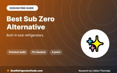 Best Sub Zero Alternative: 6 Built-In Look Refrigerators for Less